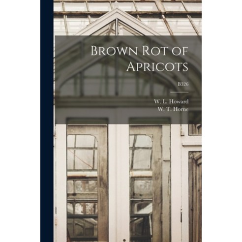 (영문도서) Brown Rot of Apricots; B326 Paperback, Legare Street Press, English, 9781013580109
