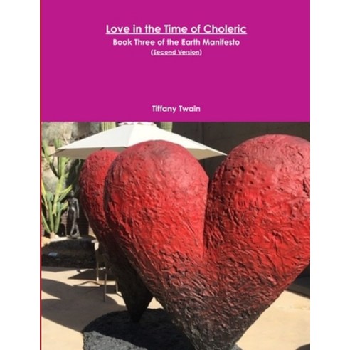 Love in the Time of Choleric Paperback, Lulu.com, English, 9781716004070