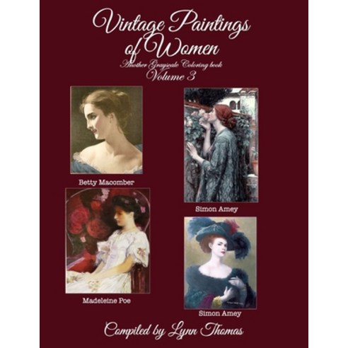 Vintage Paintings of Women: Another Grayscale Coloring Book Paperback, Independently Published, English, 9798598074039