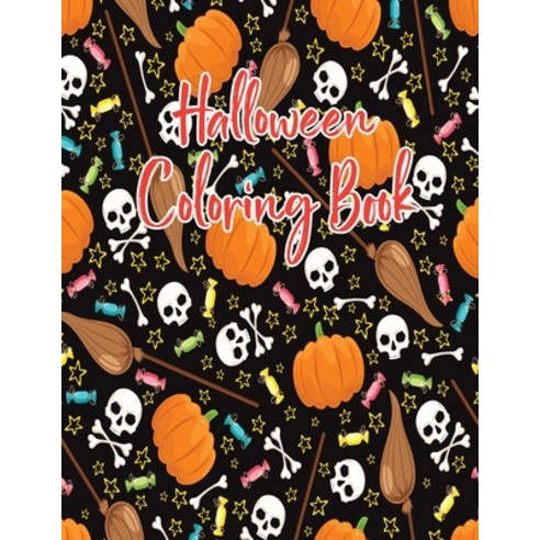 Halloween coloring book: Halloween Coloring Book for Kids Ages 4 to 8 Halloween coloring and activi... Paperback, Independently Published, English, 9798694736145