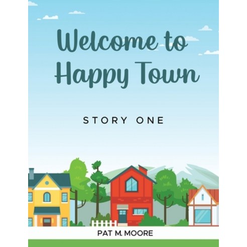 (영문도서) Welcome to Happy Town Paperback, Amazon Pro Hub, English, 9781088077863