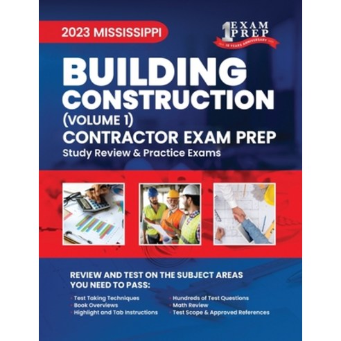 (영문도서) 2023 Mississippi Building Construction Contractor: Volume 1: Study Review & Practice Exams Paperback, Independently Published, English, 9798853927810