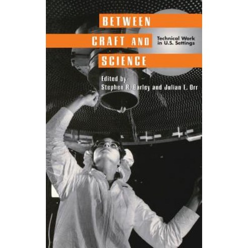 (영문도서) Between Craft and Science: Immigrants and Small Business in New York City Hardcover, Cornell University Press, English, 9780801432965