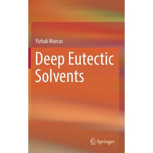 (영문도서) Deep Eutectic Solvents Hardcover, Springer, English, 9783030006075