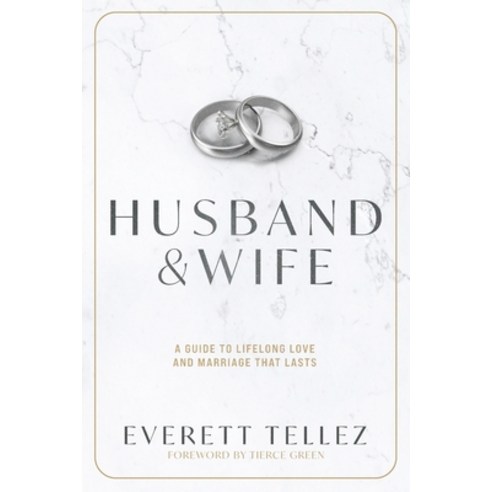 (영문도서) Husband & Wife: A Guide to Lifelong Love and Marriage That Lasts Paperback, Lucid Books, English, 9781632965820