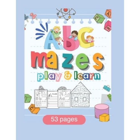 (영문도서) abc mazes: play and learn 53 pages Paperback, Independently Published, English, 9798354990382