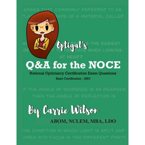 (영문도서) Optigal''s Q & A for the NOCE: National Opticianry Certification Exam Questions - Basic Certif... Paperback, Lulu.com, English, 9781365010101