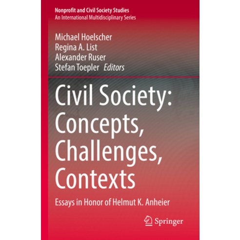(영문도서) Civil Society: Concepts Challenges Contexts: Essays in Honor of Helmut K. Anheier Paperback, Springer, English, 9783030980108