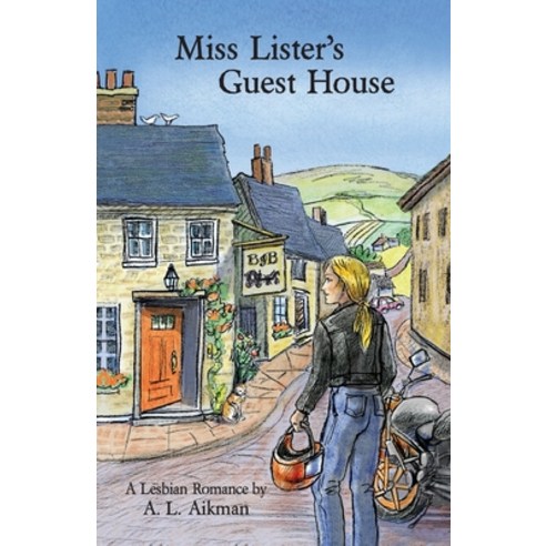(영문도서) Miss Lister''s Guest House: A lesbian romance Paperback, Aikman Publishing, English, 9798987464304