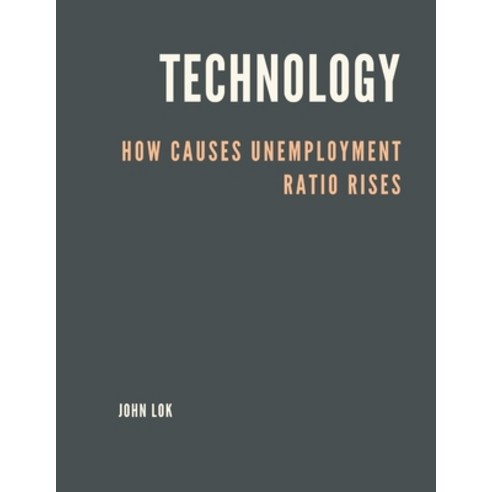 (영문도서) Technology How Causes Unemployment Ratio Rises Paperback, Writat, English, 9789357339643