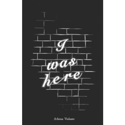 (영문도서) I Was Here Paperback, Independently Published, English, 9798311406307