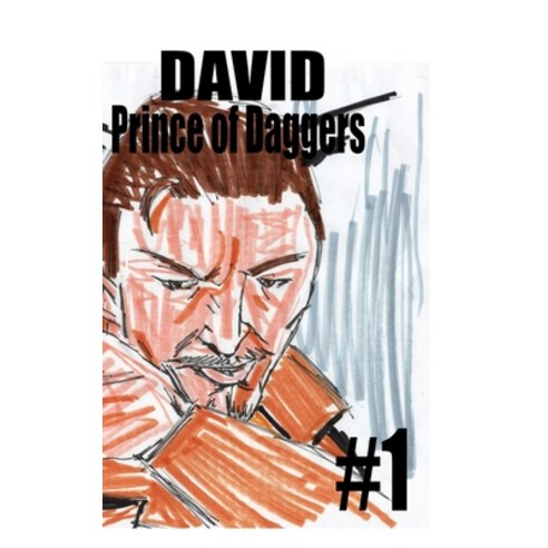 (영문도서) David Prince of Daggers #1 Hardcover, Blurb, English, 9798211470118