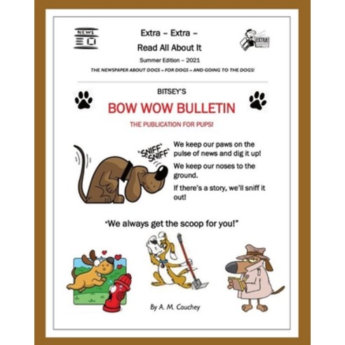 (영문도서) Bow Wow Bulletin: Tales & Tails of the Adirondack Canine Kids Paperback, Independently Published, English, 9798502665322