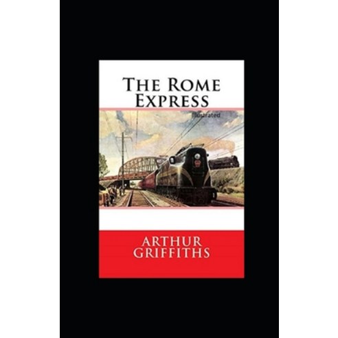 The Rome Express Illustrated Paperback, Independently Published, English, 9798741548493