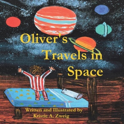 Oliver''s Travels in Space Paperback, Independently Published, English, 9798745375385