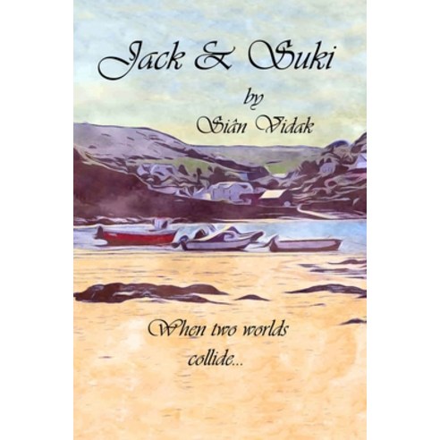(영문도서) Jack & Suki: When Two Worlds Collide... Paperback, Independently Published, English, 9798468504123