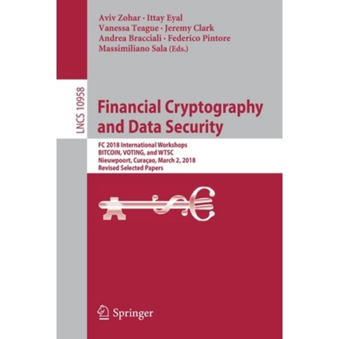 (영문도서) Financial Cryptography and Data Security: FC 2018 International Workshops Bitcoin Voting a... Paperback, Springer, English, 9783662588192