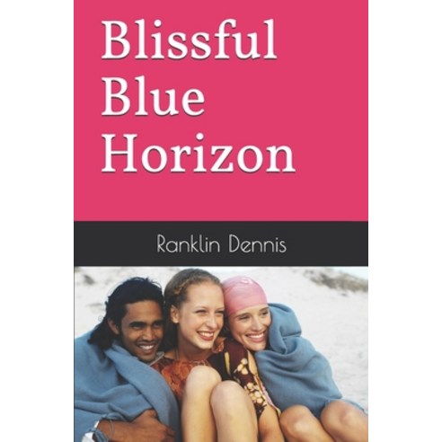Blissful Blue Horizon Paperback, Independently Published, English, 9798676902544