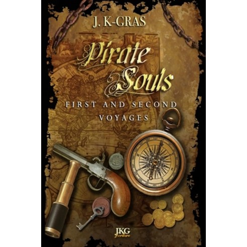 Pirate Souls: First & Second Voyages Paperback, Independently Published, English, 9798680473399