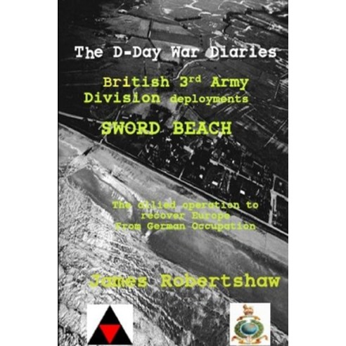 (영문도서) D-Day War Diaries - Sword Beach Paperback, Lulu.com, English, 9781326116088