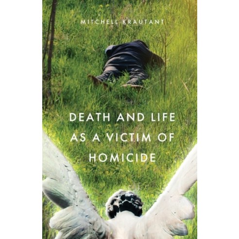 Death and Life as a Victim of Homicide Paperback, Mr., English, 9781952740145