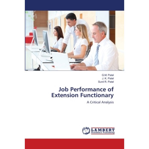 (영문도서) Job Performance of Extension Functionary Paperback, LAP Lambert Academic Publis..., English, 9783659116278