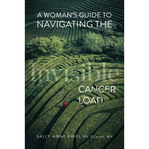 (영문도서) A Woman''s Guide to Navigate the Invisible Cancer Load Paperback, Awakened Mumma Wellness, English, 9780645247688