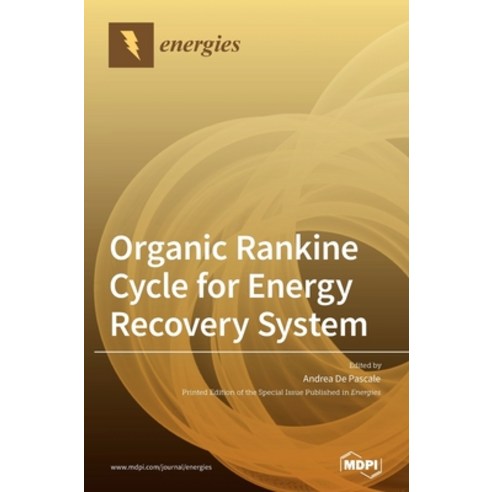 Organic Rankine Cycle for Energy Recovery System Hardcover, Mdpi AG