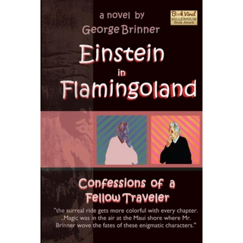 Einstein in Flamingoland: Confessions of a Fellow Traveler Paperback, Independently Published, English, 9781095483329