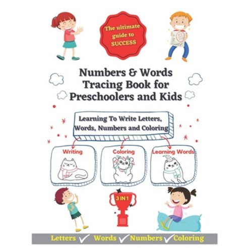 Numbers And Words Tracing Book for Preschoolers and Kids: Learning To Write Letters Words Numbers ... Paperback, Independently Published