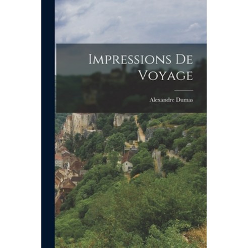 (영문도서) Impressions de Voyage Paperback, Legare Street Press, English, 9781018229225