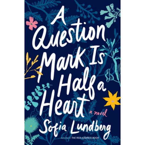 A Question Mark Is Half a Heart Hardcover, Houghton Mifflin