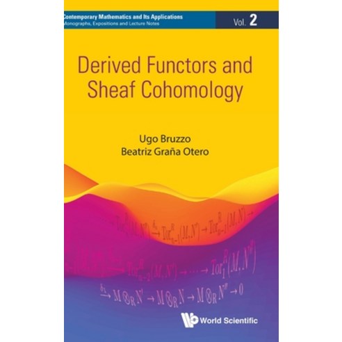 (영문도서) Derived Functors and Sheaf Cohomology Hardcover, World Scientific Publishing..., English, 9789811207280