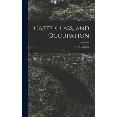 (영문도서) Caste Class and Occupation Hardcover, Hassell Street Press, English, 9781014018045