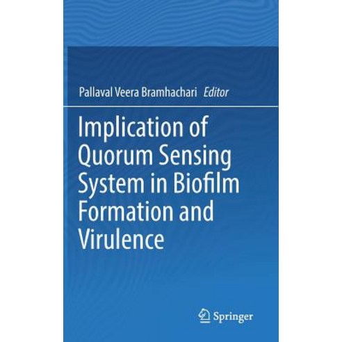 (영문도서) Implication of Quorum Sensing System in Biofilm Formation and Virulence Hardcover, Springer