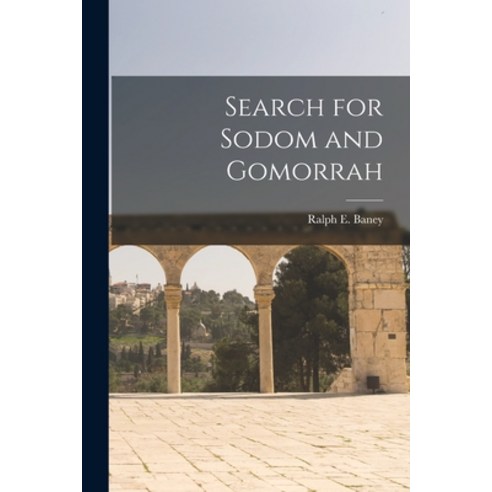 (영문도서) Search for Sodom and Gomorrah Paperback, Hassell Street Press, English, 9781013306525