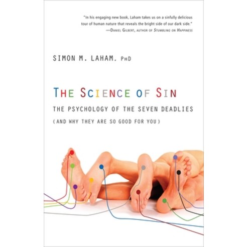 (영문도서) The Science of Sin: The Psychology of the Seven Deadlies (and Why They Are So Good for You) Paperback, Harmony, English, 9780307719348