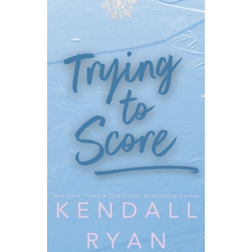 (영문도서) Trying to Score Paperback, Kendall Ryan LLC, English, 9781733672948