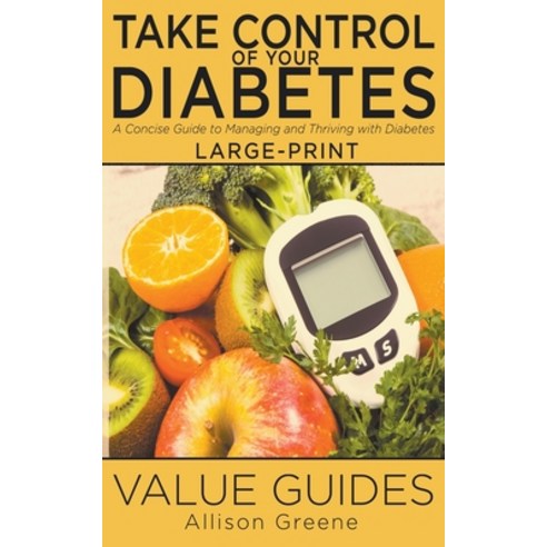 (영문도서) Take Control of Your Diabetes Paperback, Value Guides, English, 9798215499955