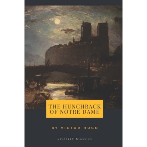 The Hunchback of Notre Dame by Victor Hugo Paperback, Independently Published, English, 9798554431104