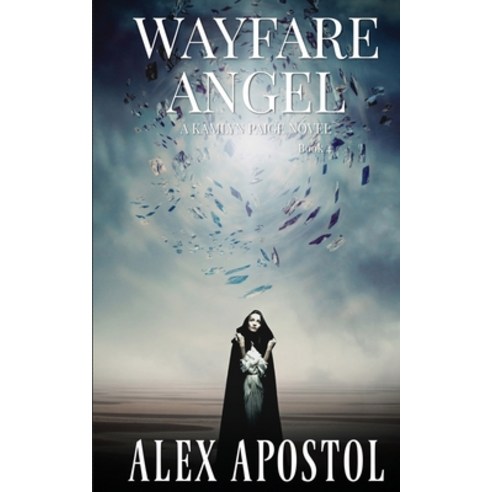 Wayfare Angel: A Kamlyn Paige Novel Paperback, Independently Published, English, 9798617787346