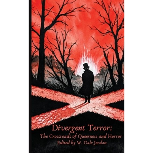 (영문도서) Divergent Terror: At the Crossroads of Queerness and Horror Paperback, Off Limits Press LLC, English, 9781737463382