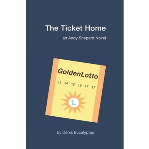 (영문도서) The Ticket Home: An Andy Shepard Novel Paperback, Independently Published, English, 9781095342251