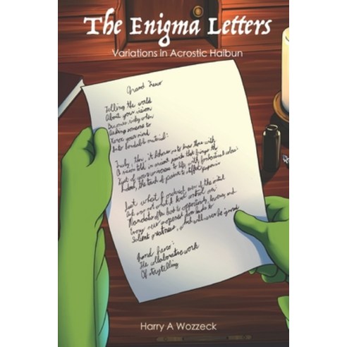 (영문도서) The Enigma Letters: Variations in Acrostic Haibun Paperback, Independently Published, English, 9798874017798