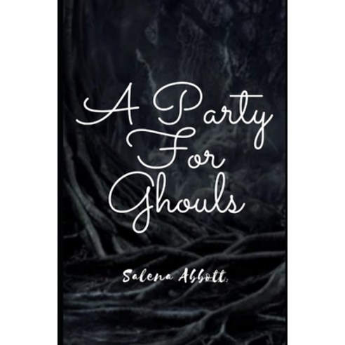 (영문도서) A Party for Ghouls Paperback, Independently Published, English, 9798770905311