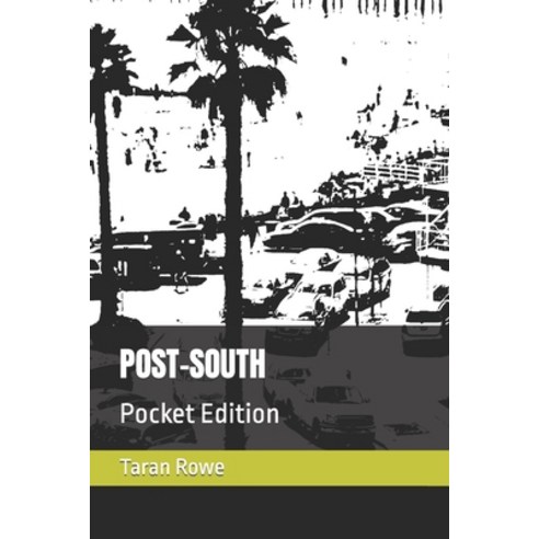 (영문도서) Post-South: Pocket Edition Paperback, Independently Published, English, 9798873872275