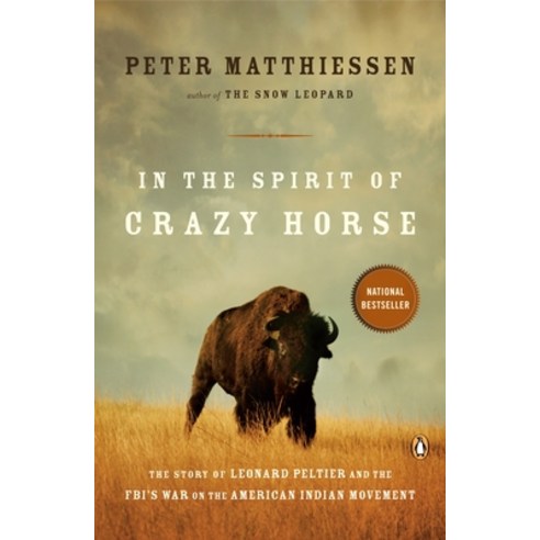 (영문도서) In the Spirit of Crazy Horse: The Story of Leonard Peltier and the Fbi''s War on the American ... Paperback, Penguin Books, English, 9780140144567