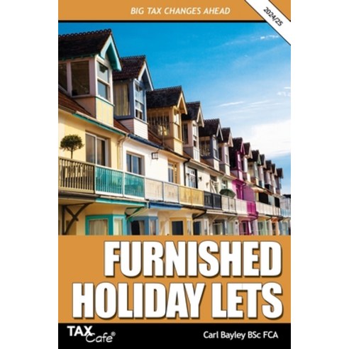 (영문도서) Furnished Holiday Lets: Big Tax Changes Ahead Paperback, Taxcafe UK Ltd, English, 9781911020929