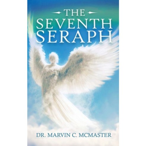 (영문도서) The Seventh Seraph Hardcover, Quippy Quill LLC, English, 9781961677586