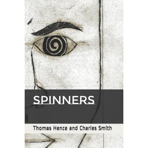 (영문도서) Spinners Paperback, Independently Published, English, 9781794061187